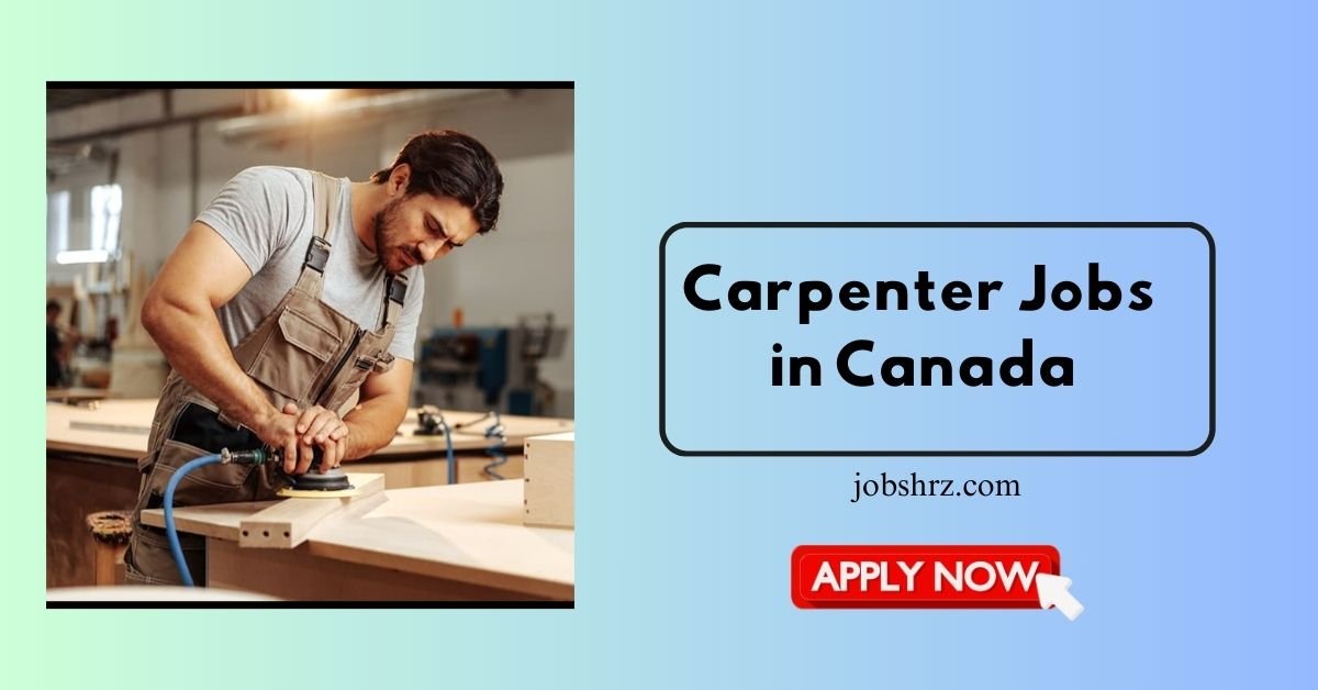 Carpenter Jobs in Canada