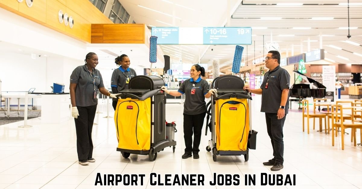 Airport Cleaner Jobs in Dubai